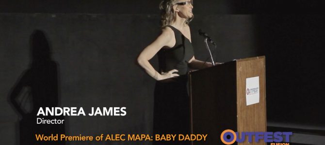 Director Andrea James premieres ALEC MAPA: BABY DADDY Director Andrea James premieres ALEC MAPA: BABY DADDY
